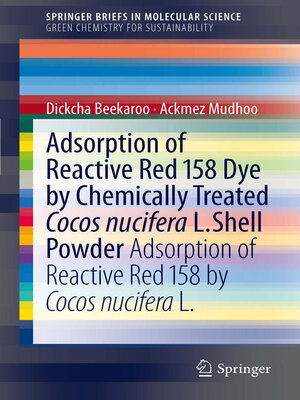 cover image of Adsorption of Reactive Red 158 Dye by Chemically Treated Cocos Nucifera L. Shell Powder